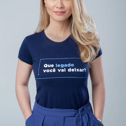 Camiseta Que legado você vai deixar?